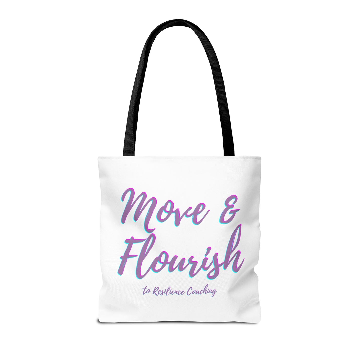 Move & Flourish to Resilience Tote Bag