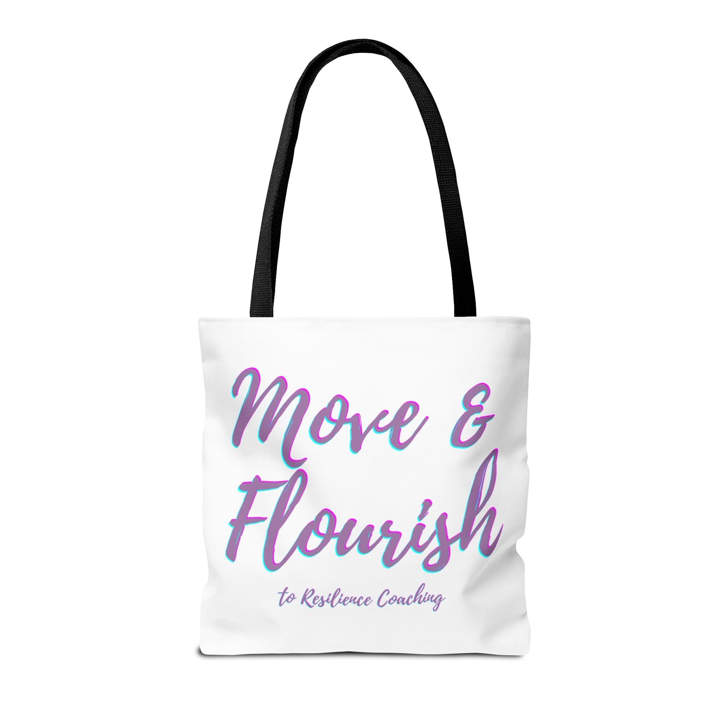 Move & Flourish to ResilienceTote Bag