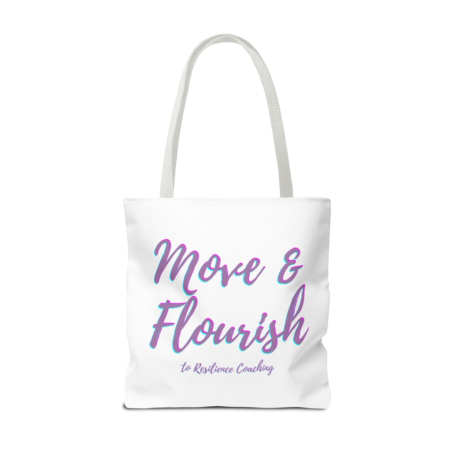 Move & Flourish to Resilience Tote Bag