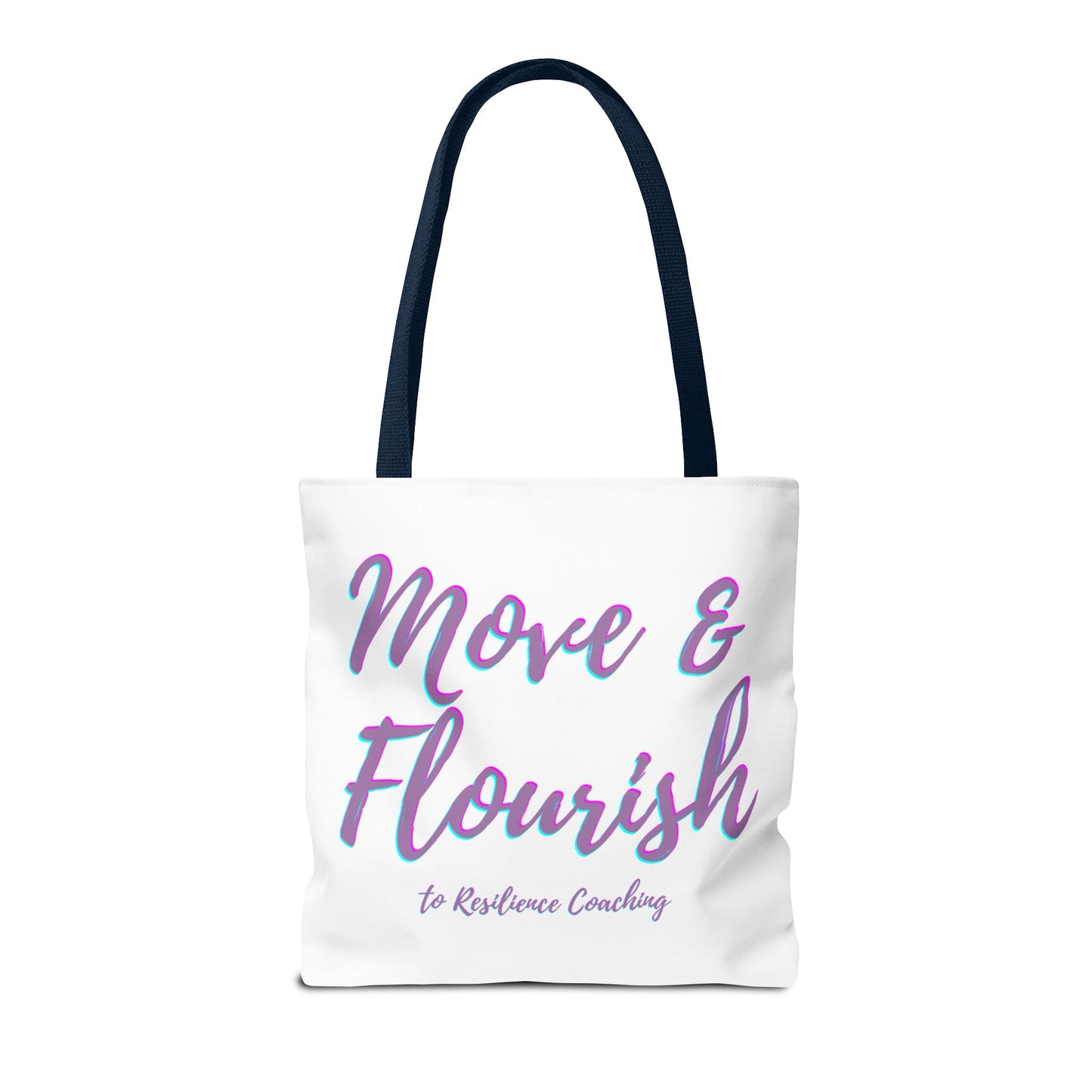 Move & Flourish to ResilienceTote Bag