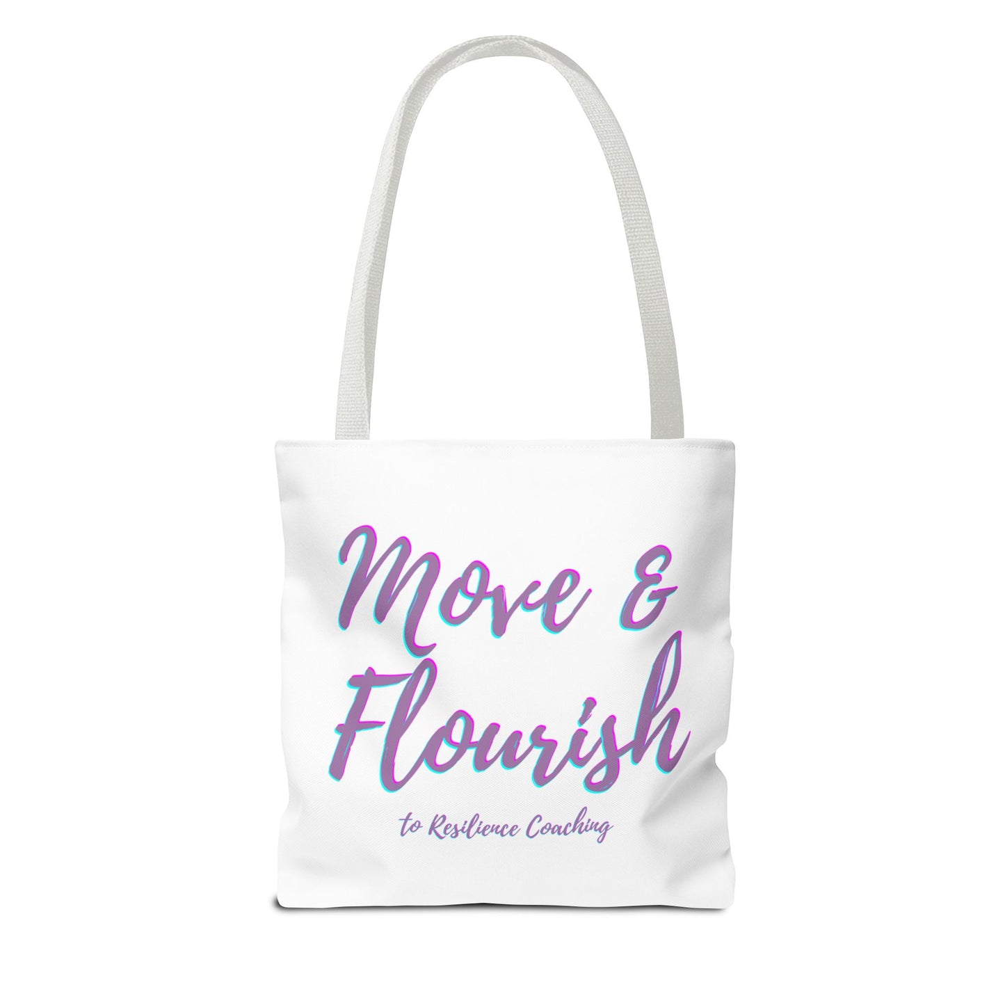 Move & Flourish to Resilience Tote Bag