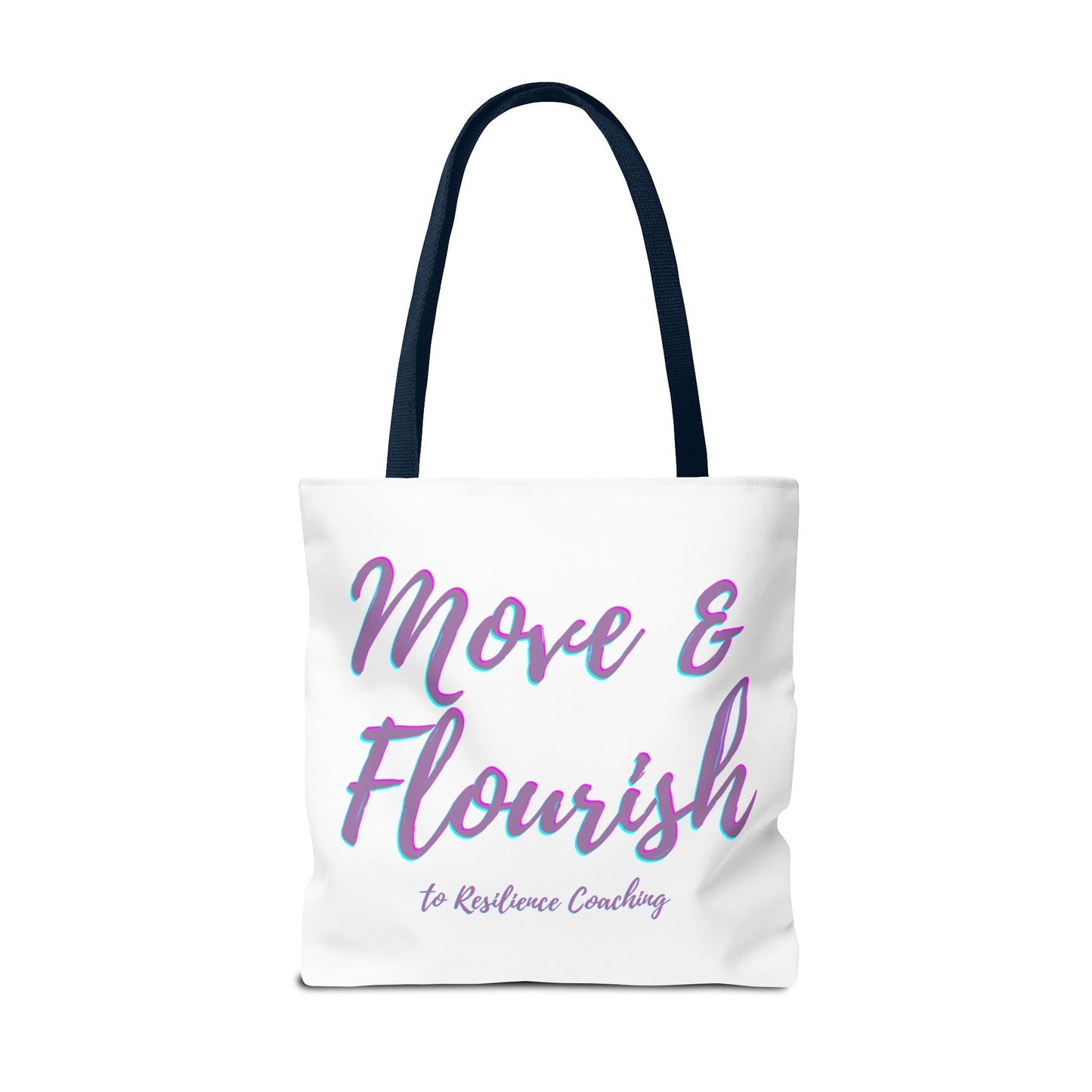 Move & Flourish to ResilienceTote Bag