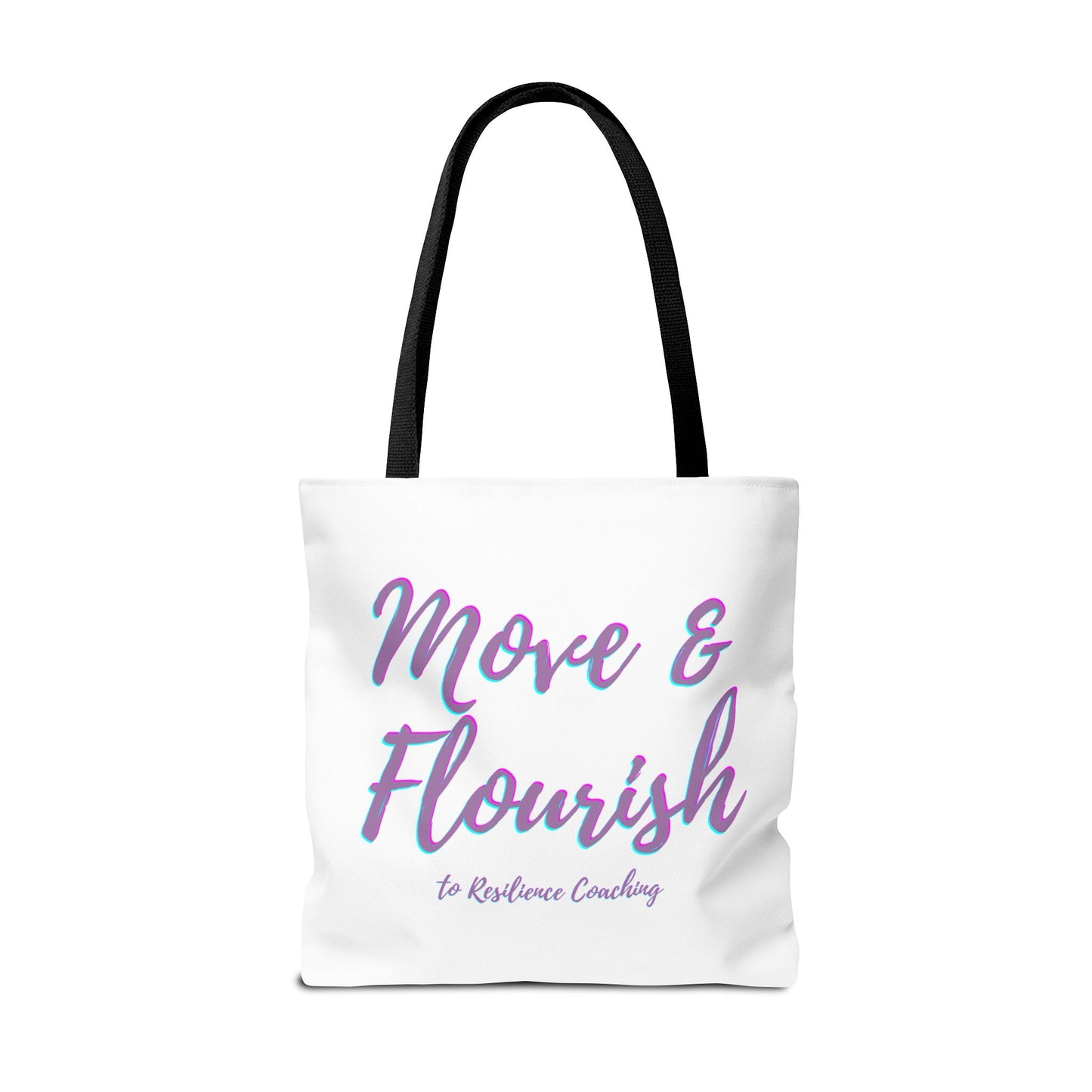 Move & Flourish to Resilience Tote Bag