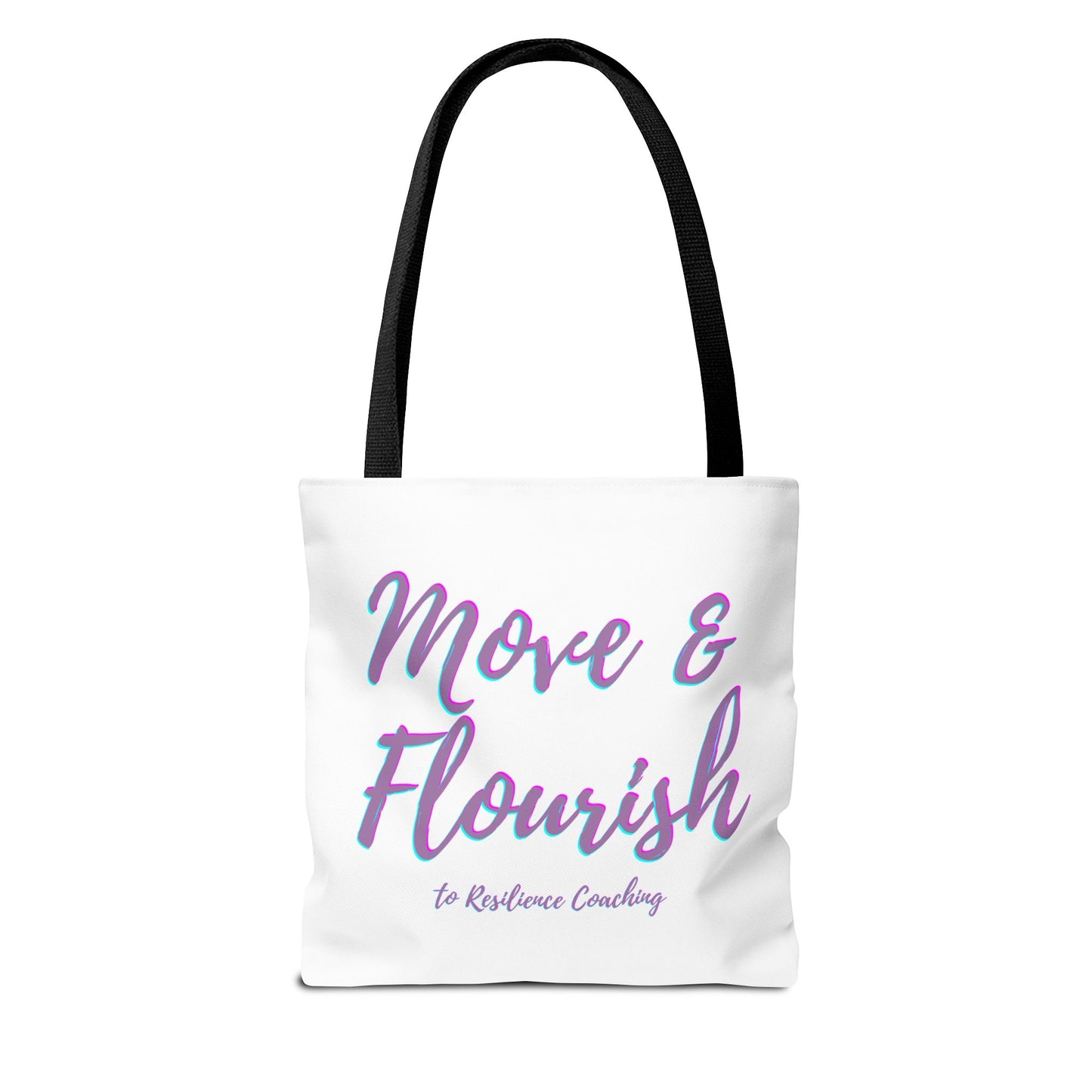 Move & Flourish to Resilience Tote Bag